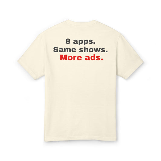 I Rebuilt Cable T-Shirt — “8 apps. Same shows. More ads.” Statement Tee for Streaming Fans