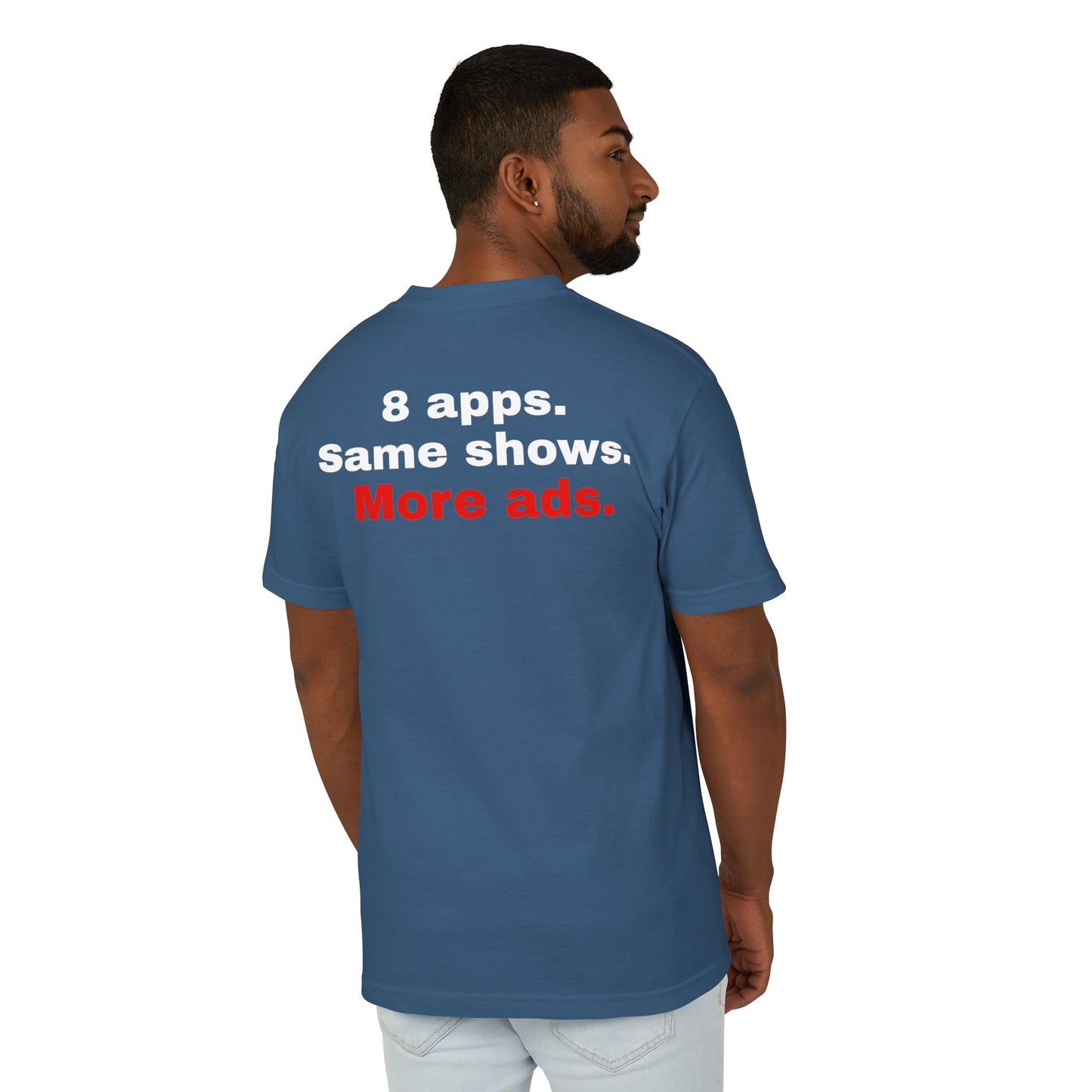 I Rebuilt Cable T-Shirt — “8 apps. Same shows. More ads.” Statement Tee for Streaming Fans